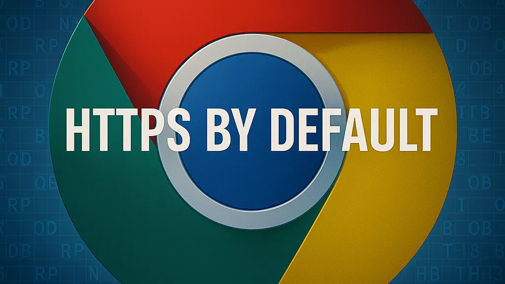 Chrome HTTPS by default 2026