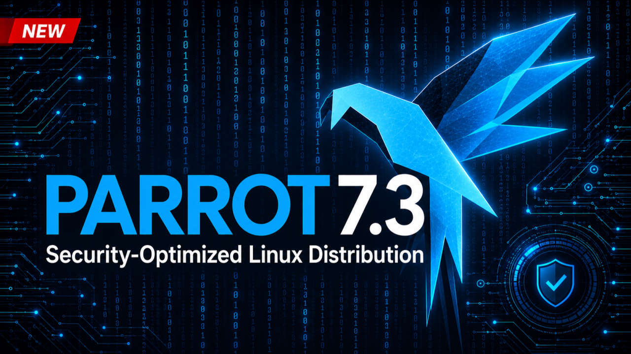 Megjelent a ParrotOS 7.3: Linux kernel 7.0, frissített biztonsági eszközök és teljesítményjavítások