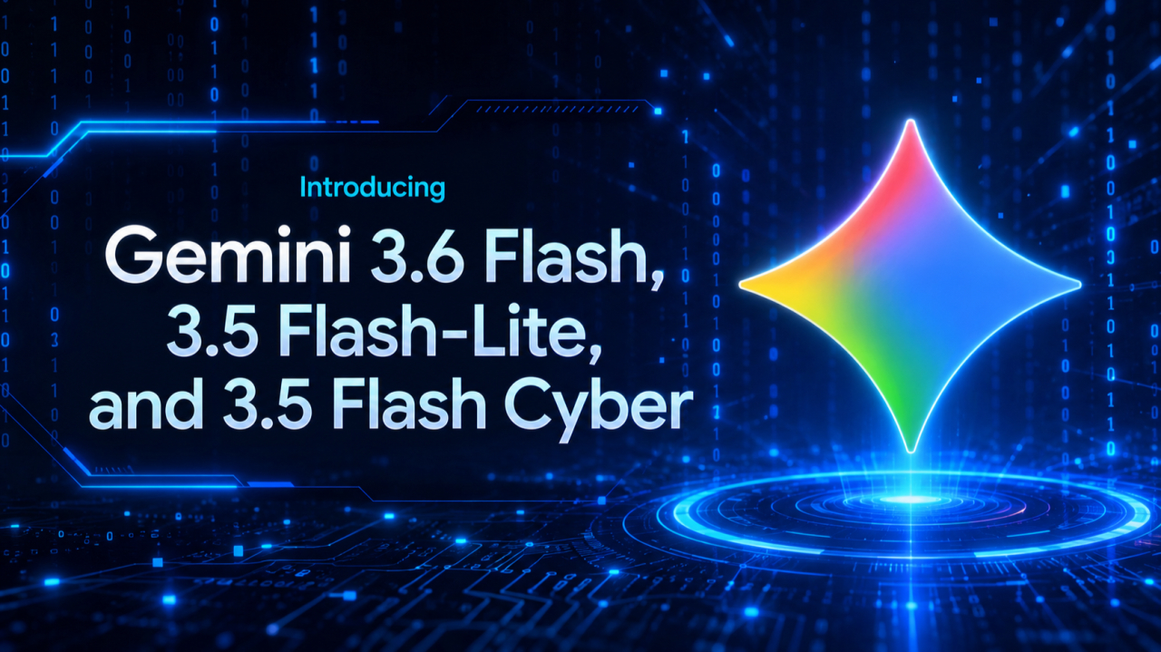A Google bemutatta a Gemini 3.5 Flash Cyber modellt a szoftverhibák felismerésére és javítására