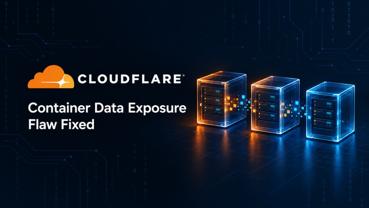 Súlyos Cloudflare-sérülékenységet javítottak: más ügyfelek konténeradatai váltak hozzáférhetővé
